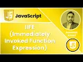 IIFE - Immediately Invoked Function Expression
