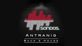 antranig back 2 house extended mix 