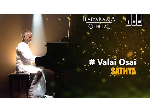 Download MP3 Sathya | Valai Osai | Ilaiyaraaja | S. P. Balasubrahmanyam, Lata Mangeshkar | Kamal Haasan