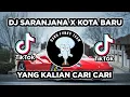 DJ SARANJANA X KOTA BARU BREAKBEAT TIKTOK VIRAL 2024 FULL BASS