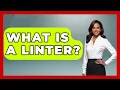 What Is A Linter - Emerging Tech Insider