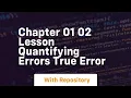 Chapter 01 02 lesson quantifying errors true error