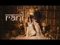 Lagu Saloni x Farooq Got Audio - Rani (Official Music Video)