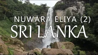 Nuwara Eliya – Part 2, Sri Lanka (Leave to Roam Sri Lanka Ep 11)