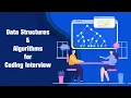 Data Structures and Algorithms for Coding Interview Part 1