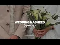 Wedding Nasheed 🤍✨(Speed Up) Muhmmad Al muqit #nasheed #video #speedup