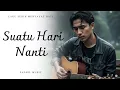 SUATU HARI NANTI - Lagu Sedih Menyayat Hati / Lagu Pop Minang / Slow Melayu Terbaru 2025🎶