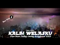 DJ KALIH WELASKU_VIRAL TIK TOK - Denny Caknan || Slow Bass JEDAG JEDUG X Jaranan_Dj Tenang Primex