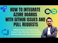 How do I connect Azure boards to GitHub Azure Boards GitHub integration Azure Boards tutorial