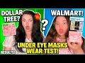 Dollar Tree vs Walmart Under Eye Masks Review Wear Test