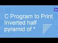 C Program to Print Inverted half pyramid of