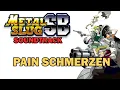 Download Lagu Pain Schmerzen | Metal Slug SB Soundtrack