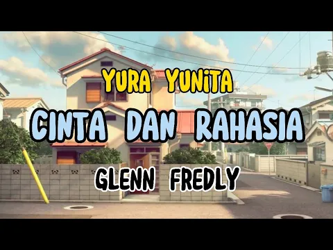 Download MP3 Yura Yunita ft. Glenn Fredly - Cinta dan Rahasia (lirik)