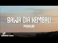 Download Lagu Mahalini - Bawa Dia kembali (Video Lirik)