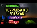 Karaoke lagu malaysia terpaksa kulepaskan - Ukays | nada pria