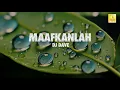 Download Lagu DJ Dave -  Maafkanlah (Official Lyric Video)