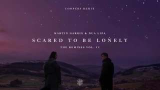 Download Martin Garrix \u0026 Dua Lipa - Scared To Be Lonely (LOOPERS Remix) MP3