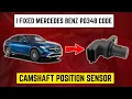 I Fixed Mercedes Benz P0348 Code Camshaft Sensor High Input