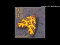 Talk Talk - Life's What You Make It (magnums extended mix)