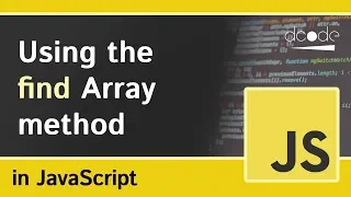 Array find method in JavaScript Array prototype find - JavaScript Tutorial For Beginners