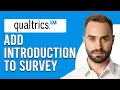 How To Add Introduction To Qualtrics Survey How Do You Put In Survey Introduction To Qualtrics