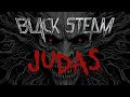 Download Lagu BLACK STEAM - Judas - (Official Music Video)