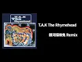 【Remix】銀河探検鬼 / T.A.K.Rhymehead