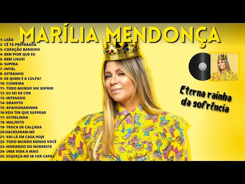 Download MP3 MARÍLIA MENDONÇA - SÓ AS MELHORES E MAIS TOCADAS - ESPECIAL ETERNA RAINHA DA SOFRÊNCIA 2024