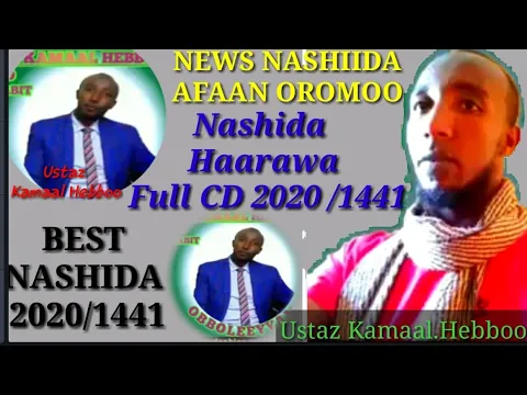 Download MP3 New Nashida Afaan Oromoo _Ustaz Kamaal Hebboo 2020/1441   Nashida Haarawa 2020