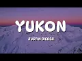 Download Lagu Justin Bieber - YUKON (Lyrics)