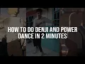 How to do Denji and Power dance