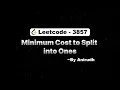 LeetCode Problem 3857 Minimum Cost to Split into Ones