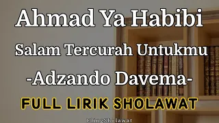 Download Ahmad Ya Habibi by Adzando Davema - Full Lirik Sholawat MP3