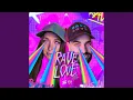 Download Lagu MAKE IT RAVE (RAVE LOVE LIVE EDIT)