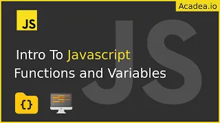 Ep1 - Javascript What are variables and Why Introduction to Javascript