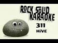 311 - Hive karaoke