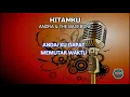 Download Lagu KARAOKE  ANDRA AND THE BACKBONE  - HITAMKU | LAGU POP INDONESIA | INSTRUMEN DENGAN LIRIK