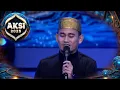 Download Lagu Ini Dia Daeng Syawal, Pengisi Suara Azan Indosiar! Kumandangkan Azan Dengan Berbagai Naghom! | Aksi