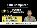 Libraries and Modules in Python Class 11 computer chapter 2 Python Programming Qais Ali Khan