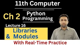 Libraries and Modules in Python Class 11 computer chapter 2 Python Programming Qais Ali Khan