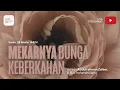 Download Lagu Mekarnya Bunga Keberkahan - Ustadz Abdurrahman Zahier, BBA