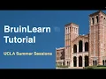 BruinLearn Tutorial - Learn to navigate UCLA s class website system