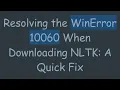 Resolving the WinError 10060 When Downloading NLTK A Quick Fix