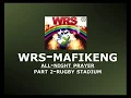 Download Lagu WRS MAFIKENG  ALL NIGHT PRAYER P2