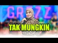 Lagu TAK MUNGKIN LILIN HERLINA GREZZ MUSIC