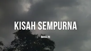 Mahalini - Kisah Sempurna (Lirik)