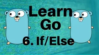 - Go Lang Programming Tutorial Part 6