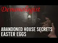 All 3 Abandoned House Easter Eggs in Demonologist