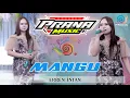 Download Lagu MANGU - ERREN INTAN PRANA MUSIC