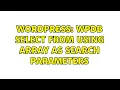 Wordpress wpdb select from using array as search parameters